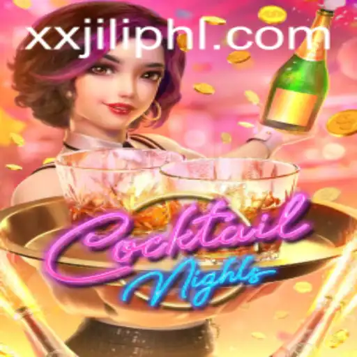 Exploring the Exciting World of CocktailNights: A Deep Dive into XX JILI