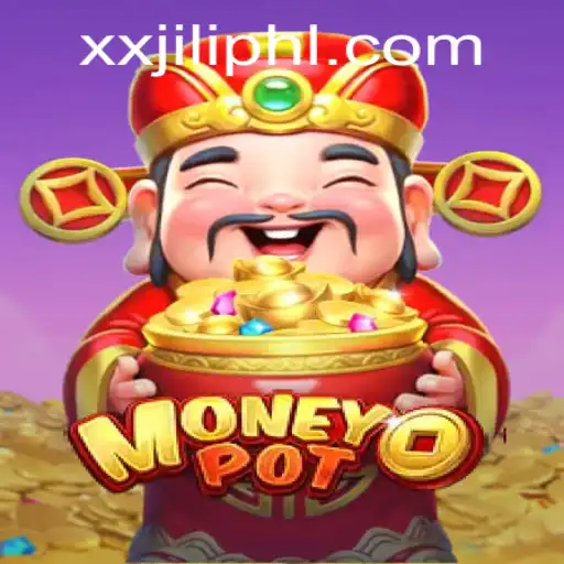 Unveiling the Excitement of the MoneyPot: A Dive into the World of XX JILI